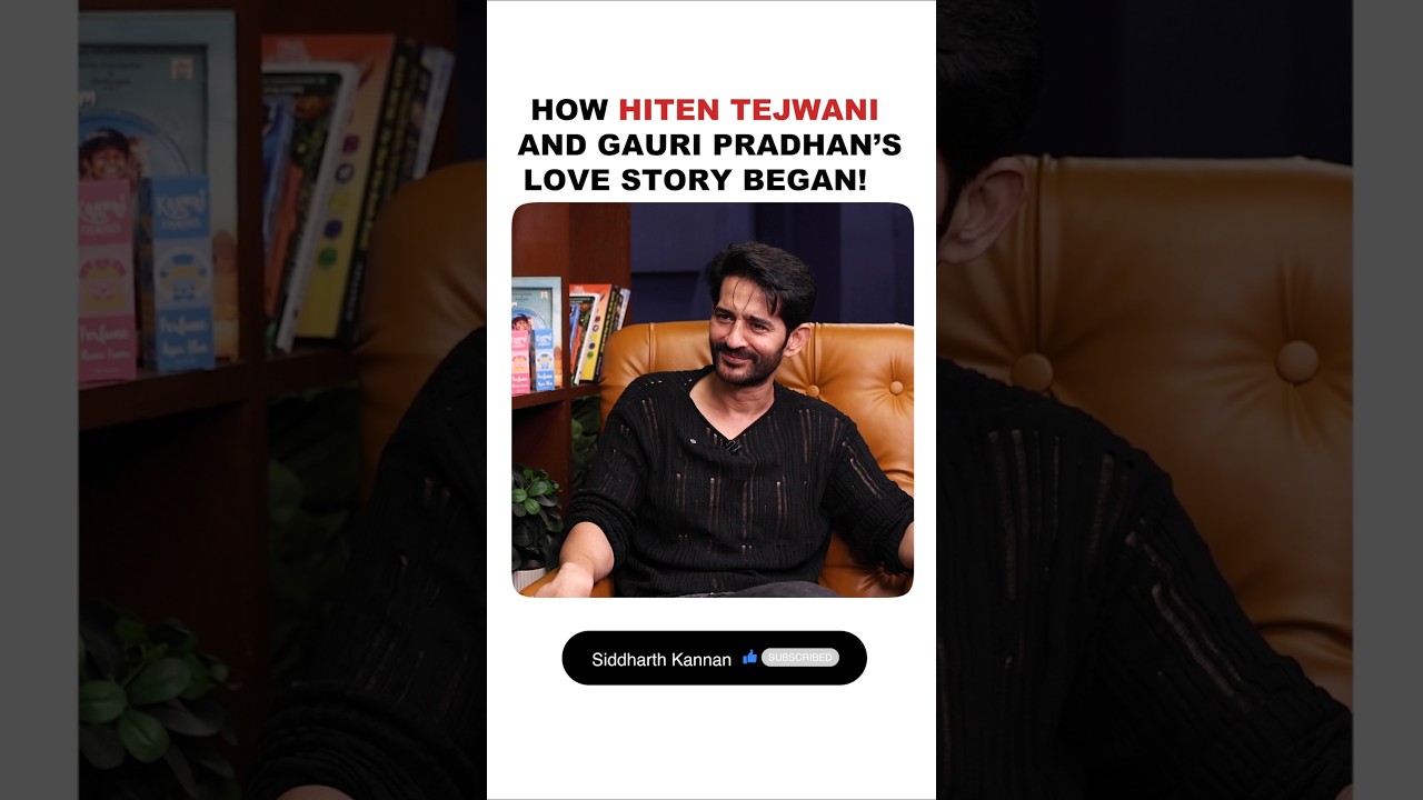 How Hiten Tejwani & Gauri Pradhan's LOVE story began?