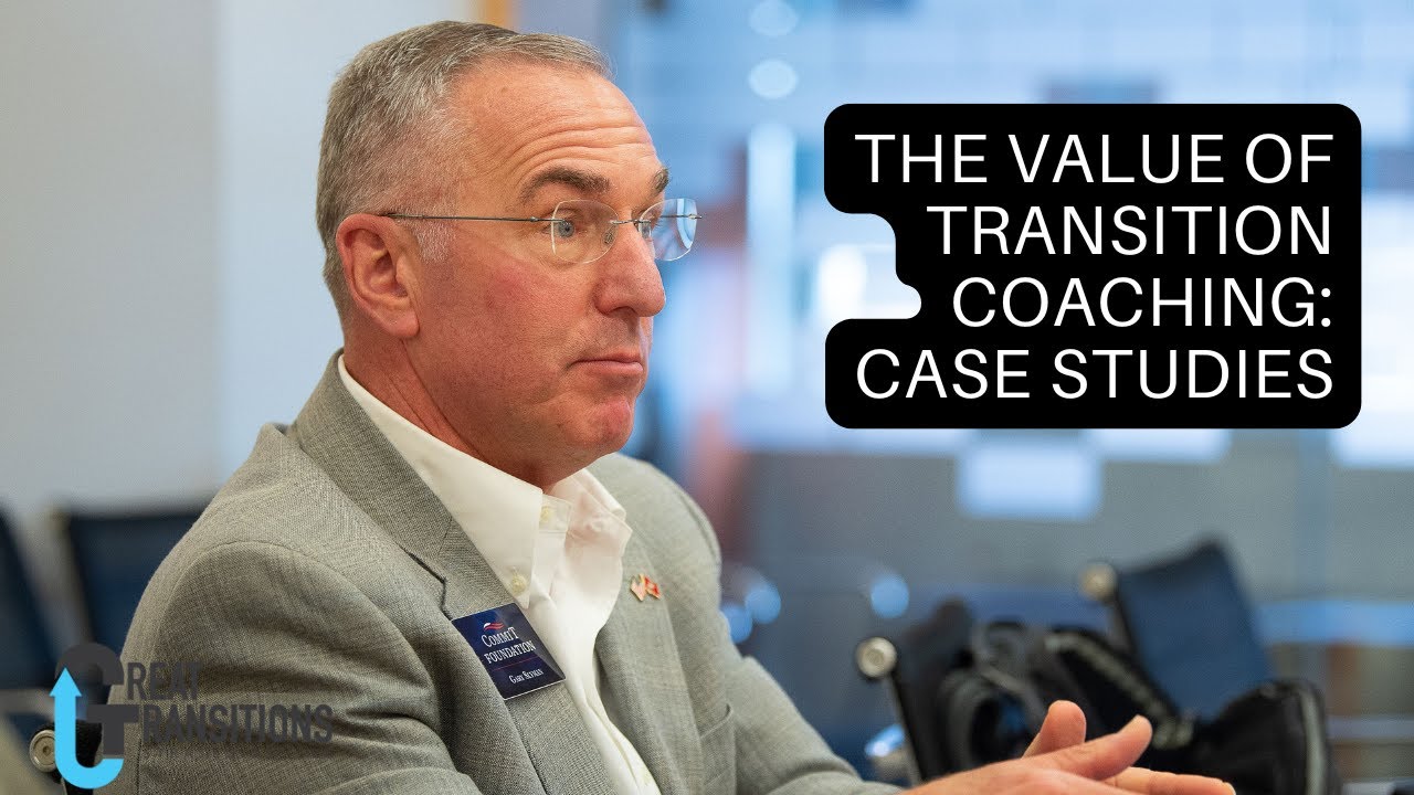The Value of Transition Coaching:  Case Studies