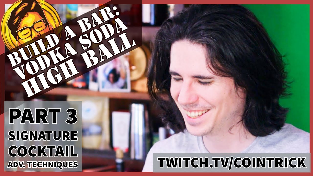 Signature Highball Cocktail! Vodka Soda Build a Bar Part 3 | cointricktwitch