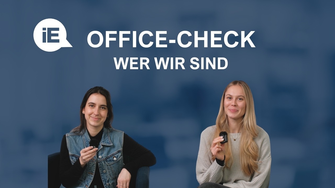 iE Office-Check mit Jenny und Katharina