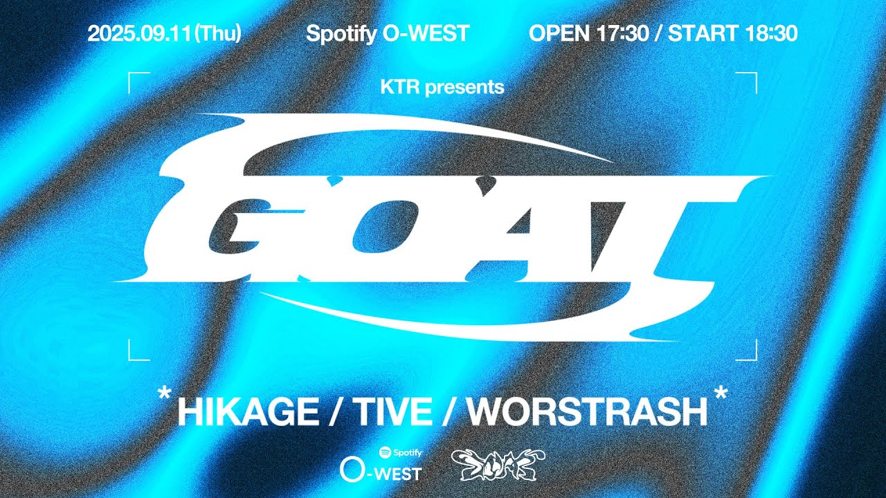 KTR presents GOAT supported by キメラズノボス（2025.09.11＠Spotify O-WEST）