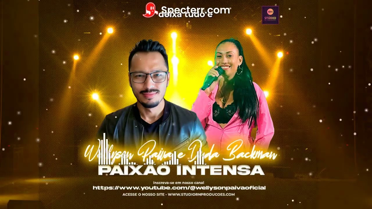 Wellyson Paiva - Paix&atilde;o Intensa (Melody) feat Duda Backman