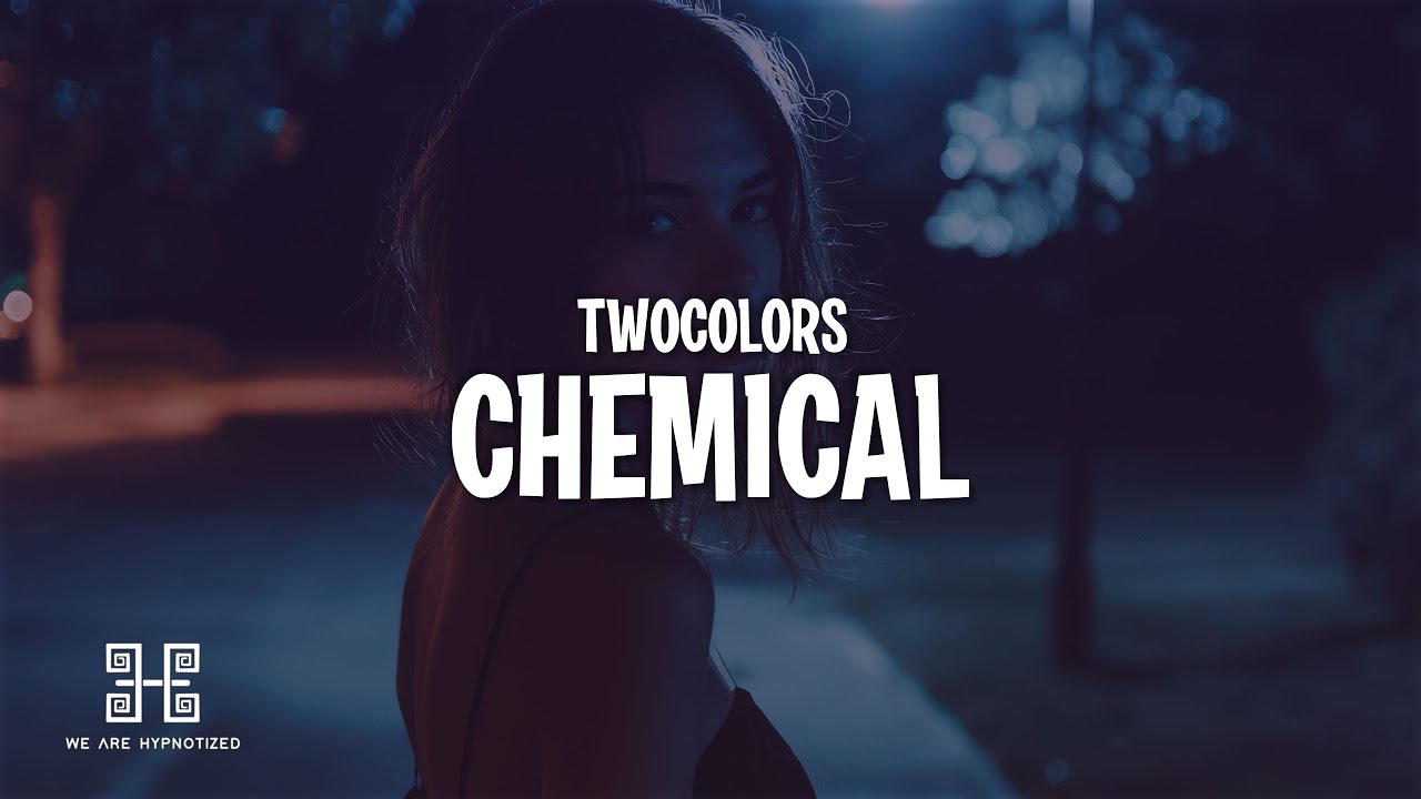 twocolors - Chemical (Lyrics)
