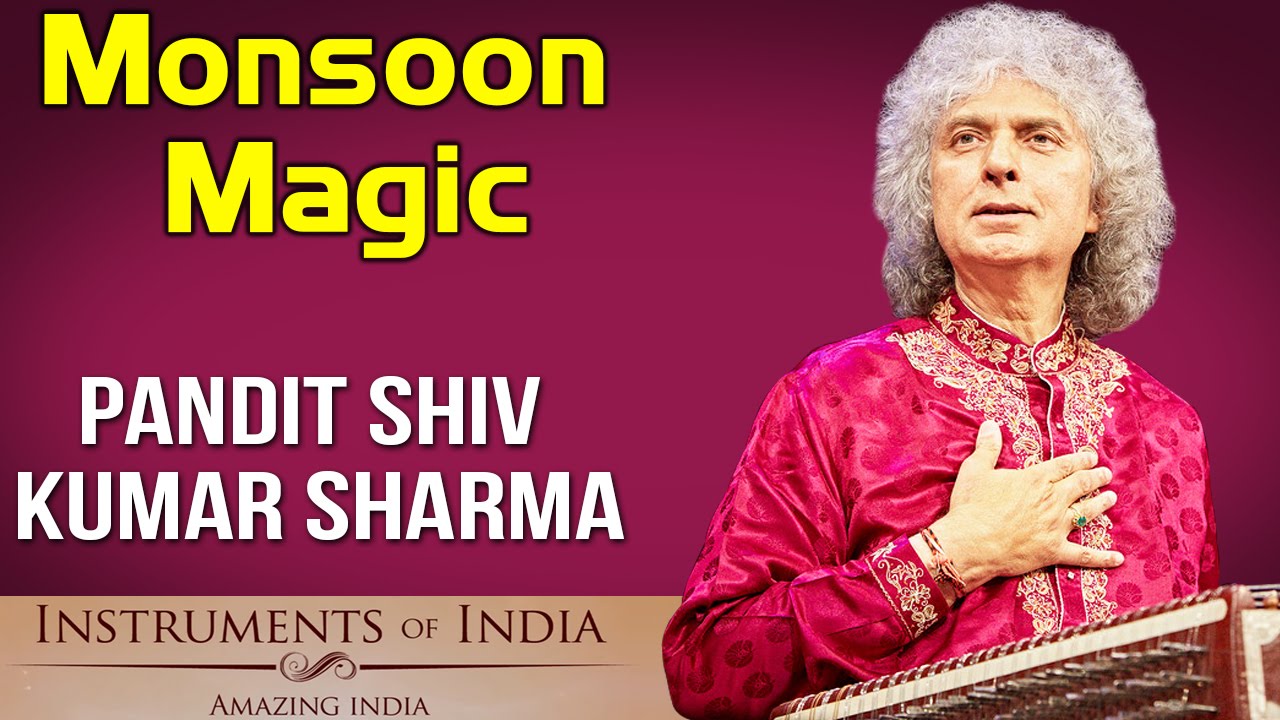 Monsoon Magic | Pandit Shiv Kumar Sharma (Album: Instruments Of India- Amazing India) | Music Today