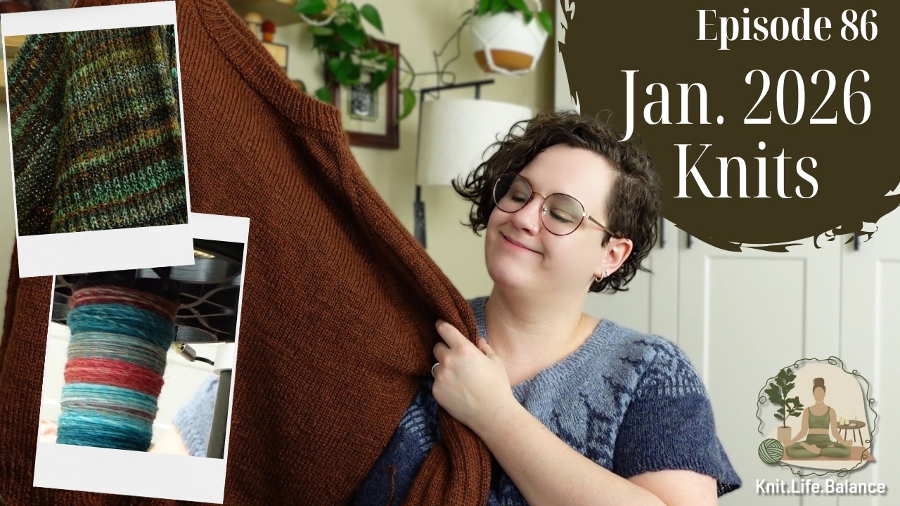 Everything I Knit in January 2026 - Finished Jaunty, What I'm Frogging, Sweater Purgatory | Ep. 86