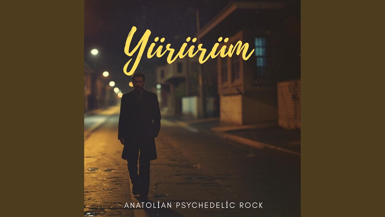 Y&uuml;r&uuml;r&uuml;m - Anatolian Psychedelic Rock