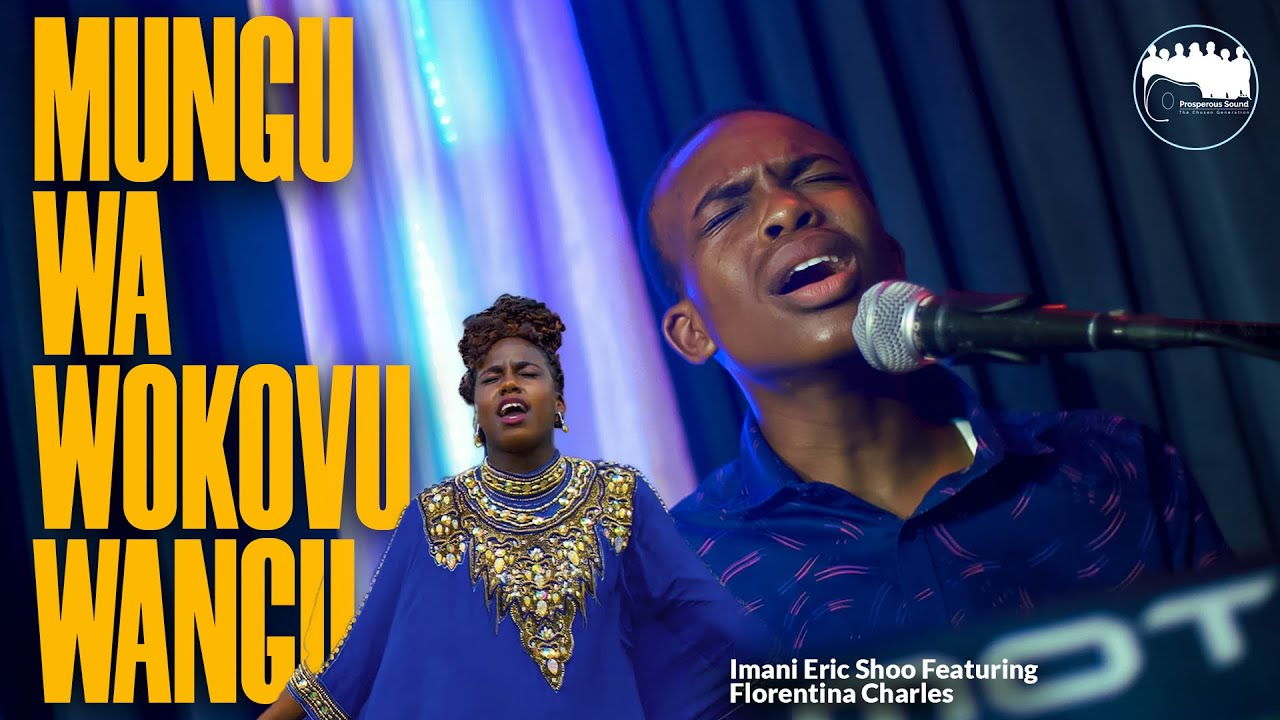 Mungu wa Wokovu Wangu - Imani Eric Shoo Ft Florentina Charles (Official Worship Music Video)