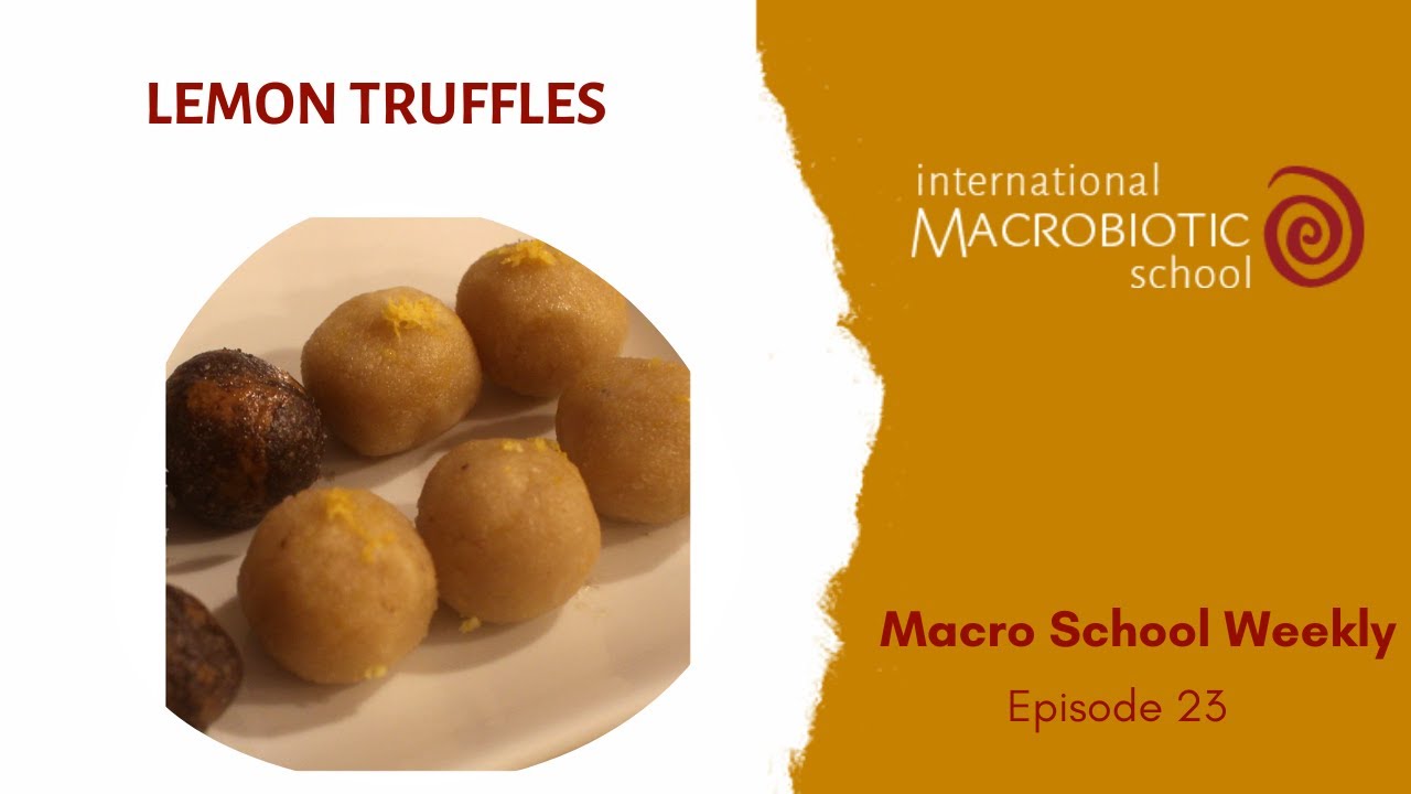 Macrobiotic Recipes - Lemon Truffles
