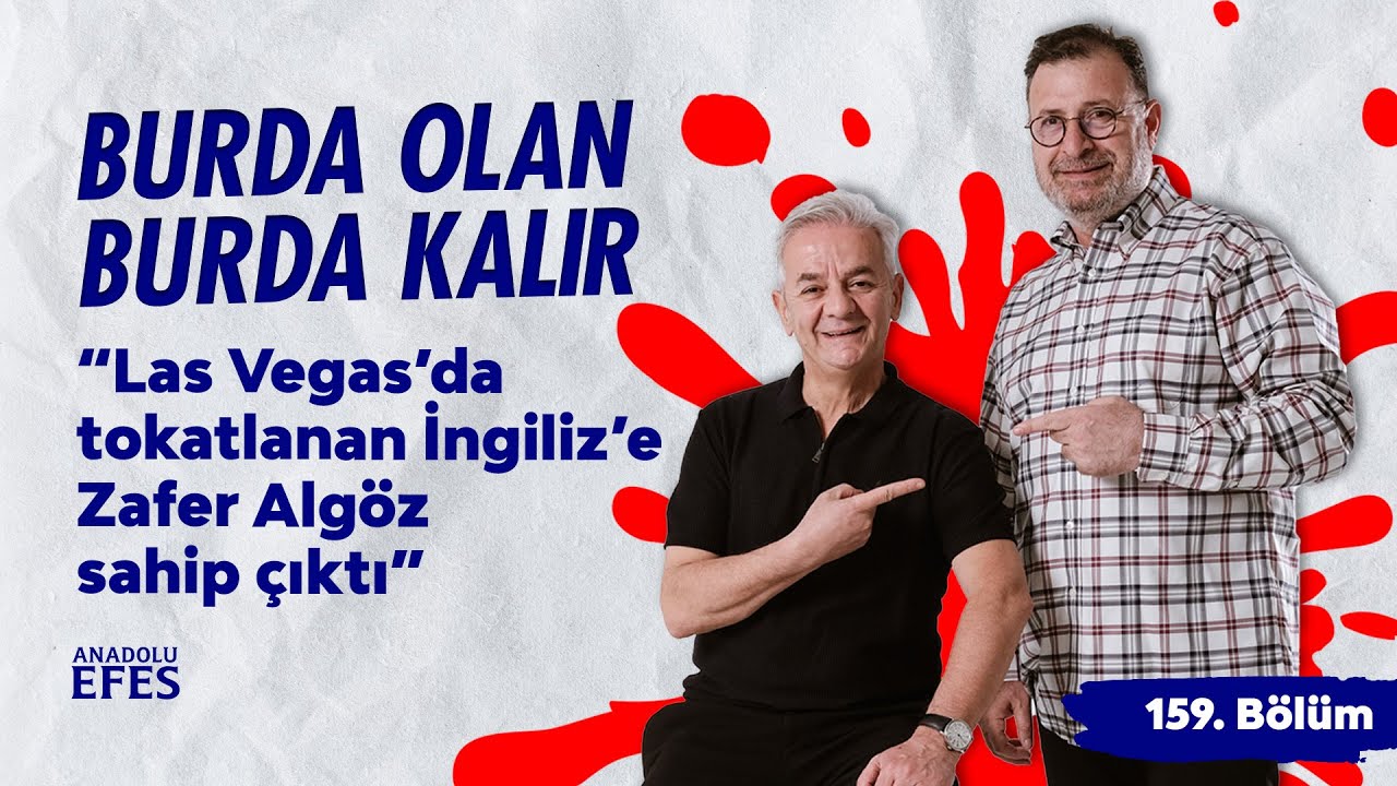 Anadolu Efes Katkılarıyla: “Las Vegas’da tokatlanan İngiliz’e Zafer Algöz sahip çıktı” | 159.Bölüm