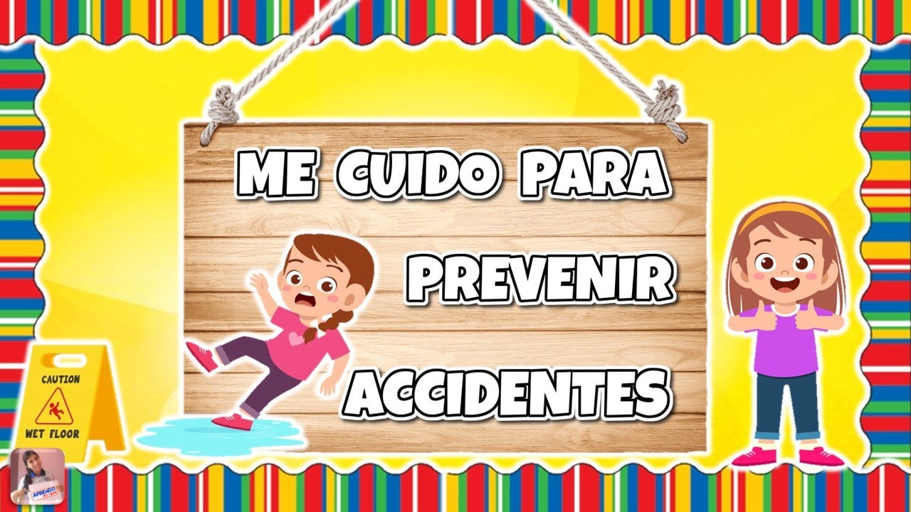 ME CUIDO PARA PREVENIR ACCIDENTES 👦⚠️👧- Nos cuidamos en familia II 👨‍👩‍👧‍👦