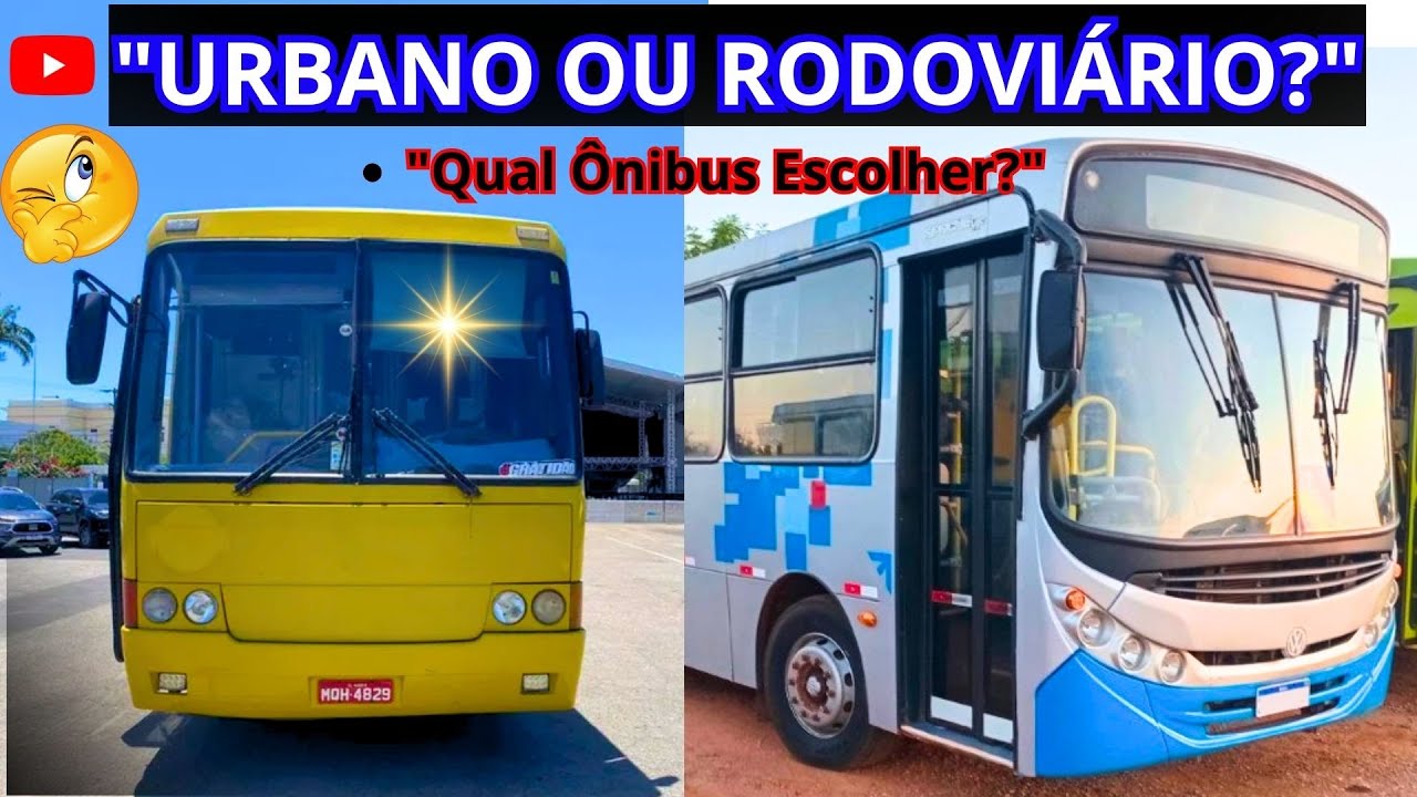 URBANO OU RODOVI&Aacute;RIO? Qual &ocirc;nibus Escolher para MOTORHOME!