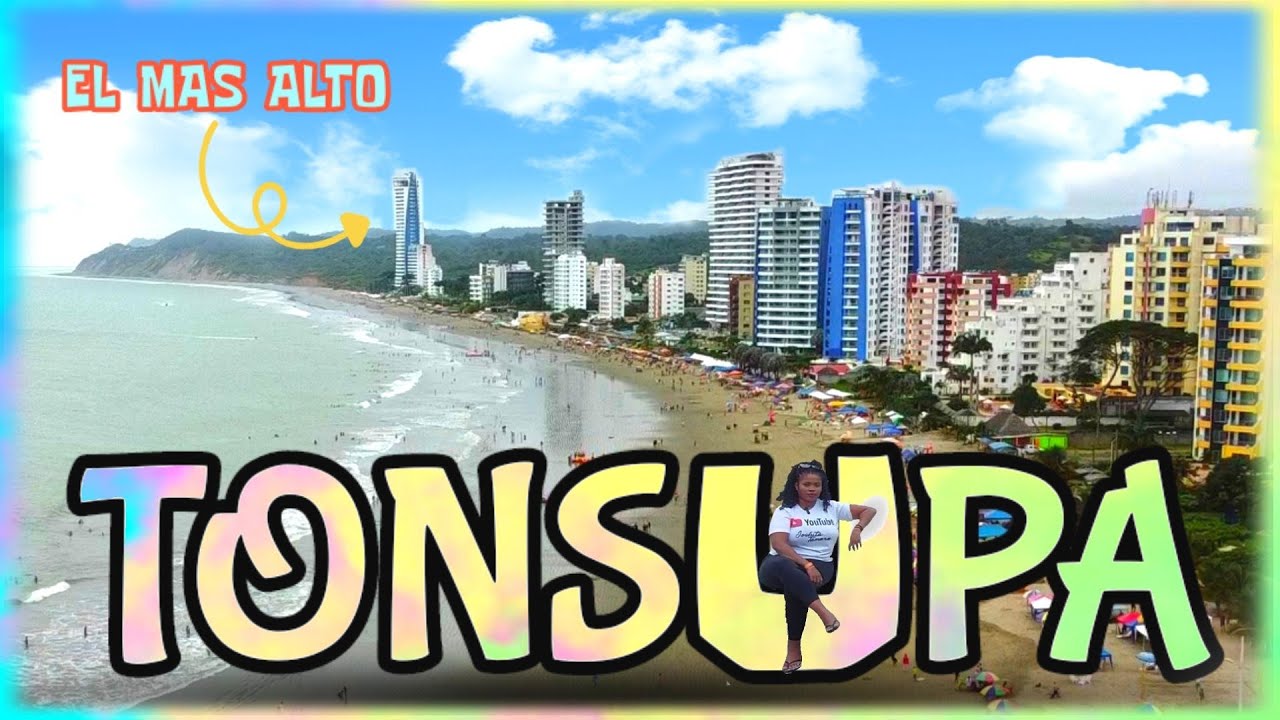TONSUPA/ESMERALDAS tiene el edificio más alto de las playas ecuatorianas ||JOSHITA TAMARA