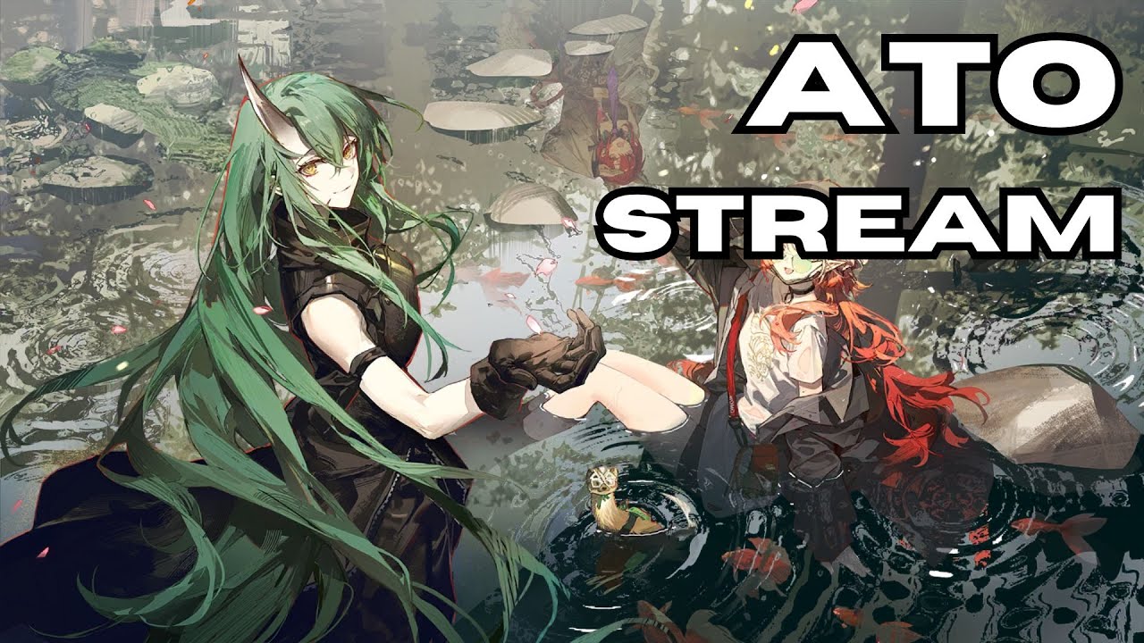 Ato - Pulls/Event Open/Blind Runs [Arknights EN]