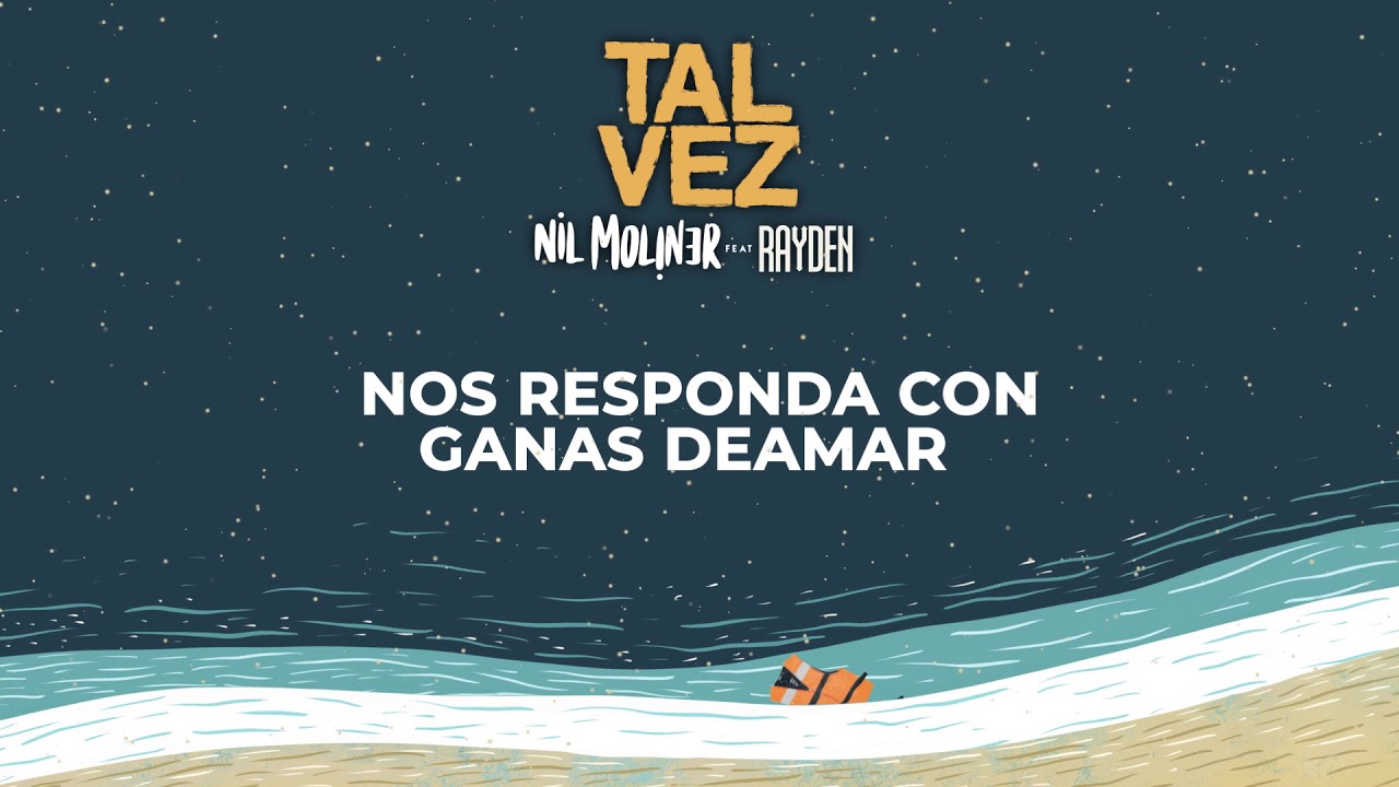 Nil Moliner - Tal Vez feat. Rayden (Lyric Video)