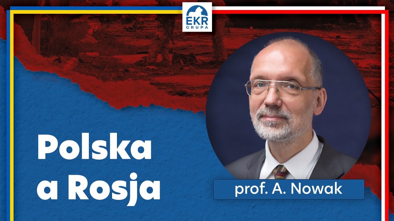 Polska a Rosja - wykład prof. Andrzeja Nowaka