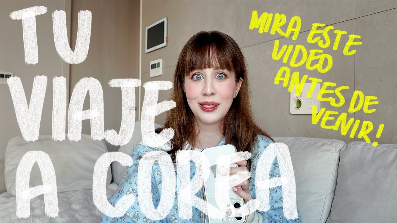 TODO lo que DEBES saber antes de viajar a Corea 🇰🇷