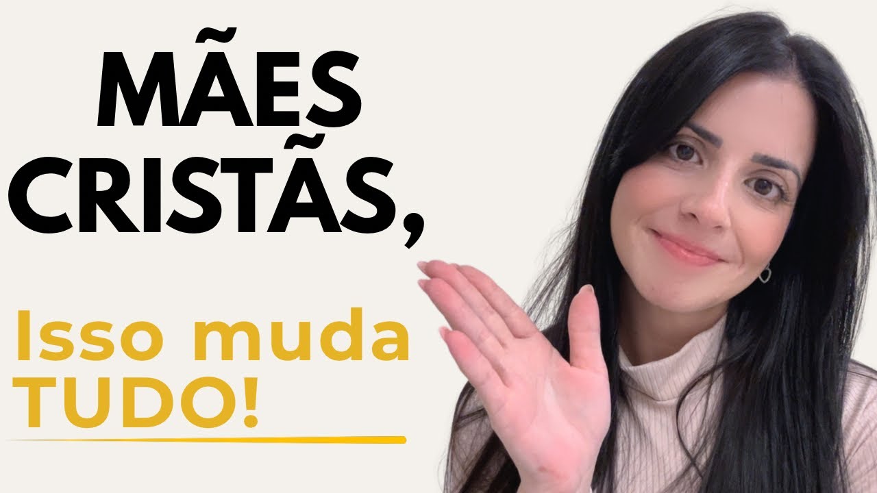 As 2 CHAVES que toda mãe cristã precisa para educar seus filhos