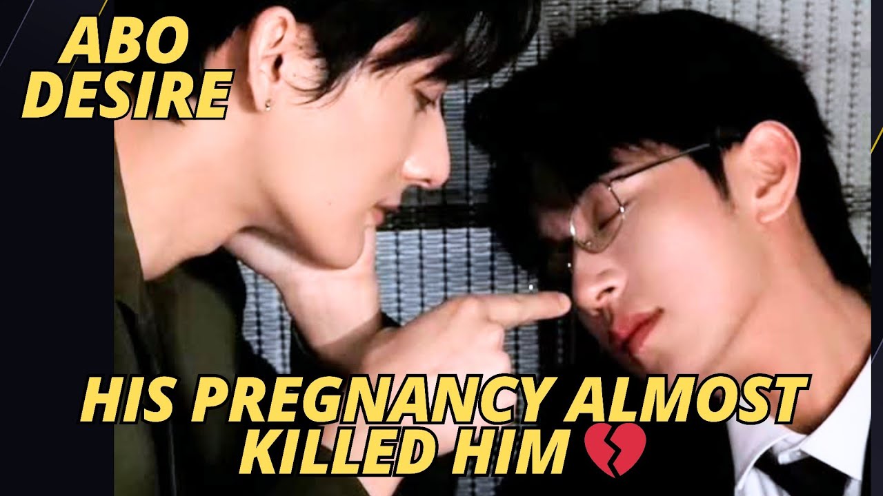 ABO Desire Episode 9 - Gao Tu’s Pregnancy Almost Killed Him 💔