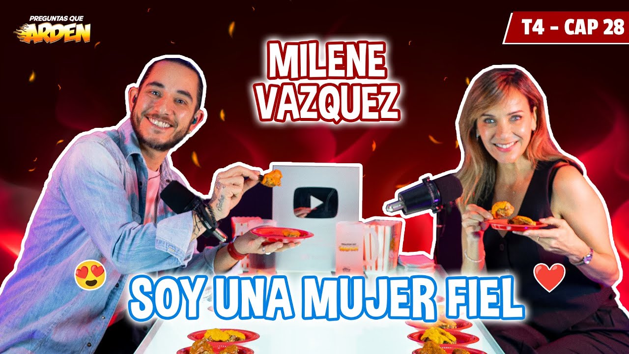 MILENE VAZQUEZ: SOY UNA MUJER FIEL! T4 - EP 28 -🔥PQA