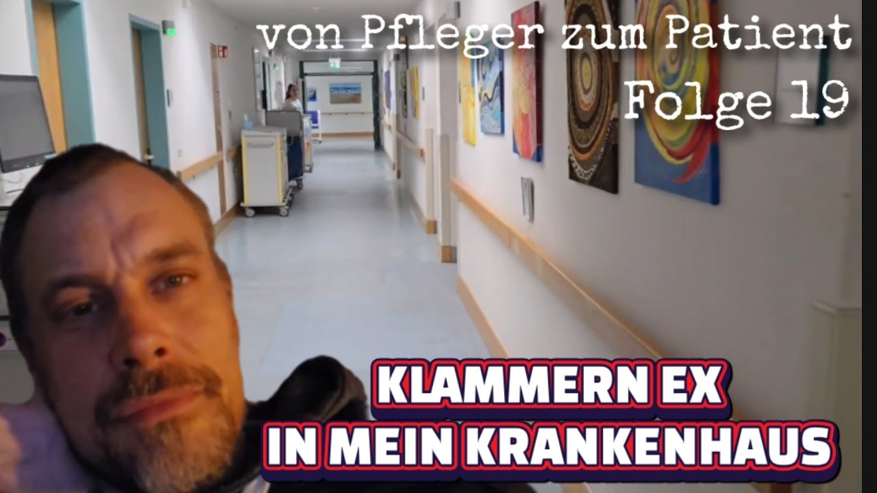 Klammern ex, Folge 19, von Pfleger zum Patient