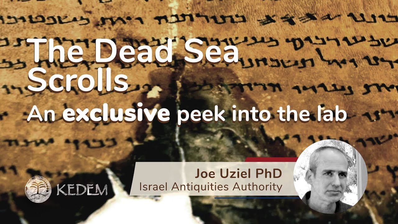 The Dead Sea Scrolls - An Exclusive Peek Into the Lab - Dr. Joe Uziel