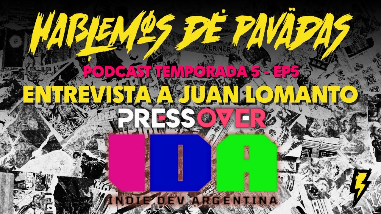 🎙HDP PODCAST- T5 E5 - Entrevista a Juan Lomanto - Nos cuenta todo sobre &ldquo;IDA&rdquo; Indie Dev Argentina.