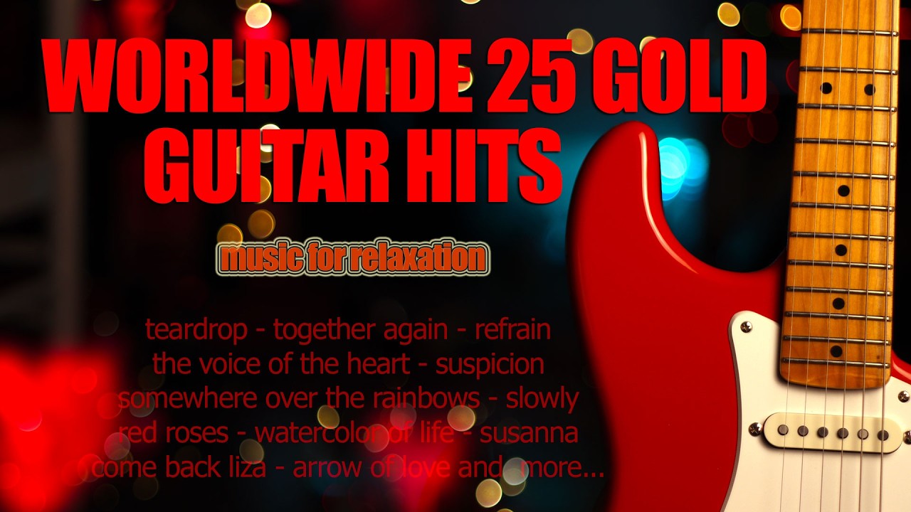 Worldwide 25 Gold Guitar Hits - HQ Sound