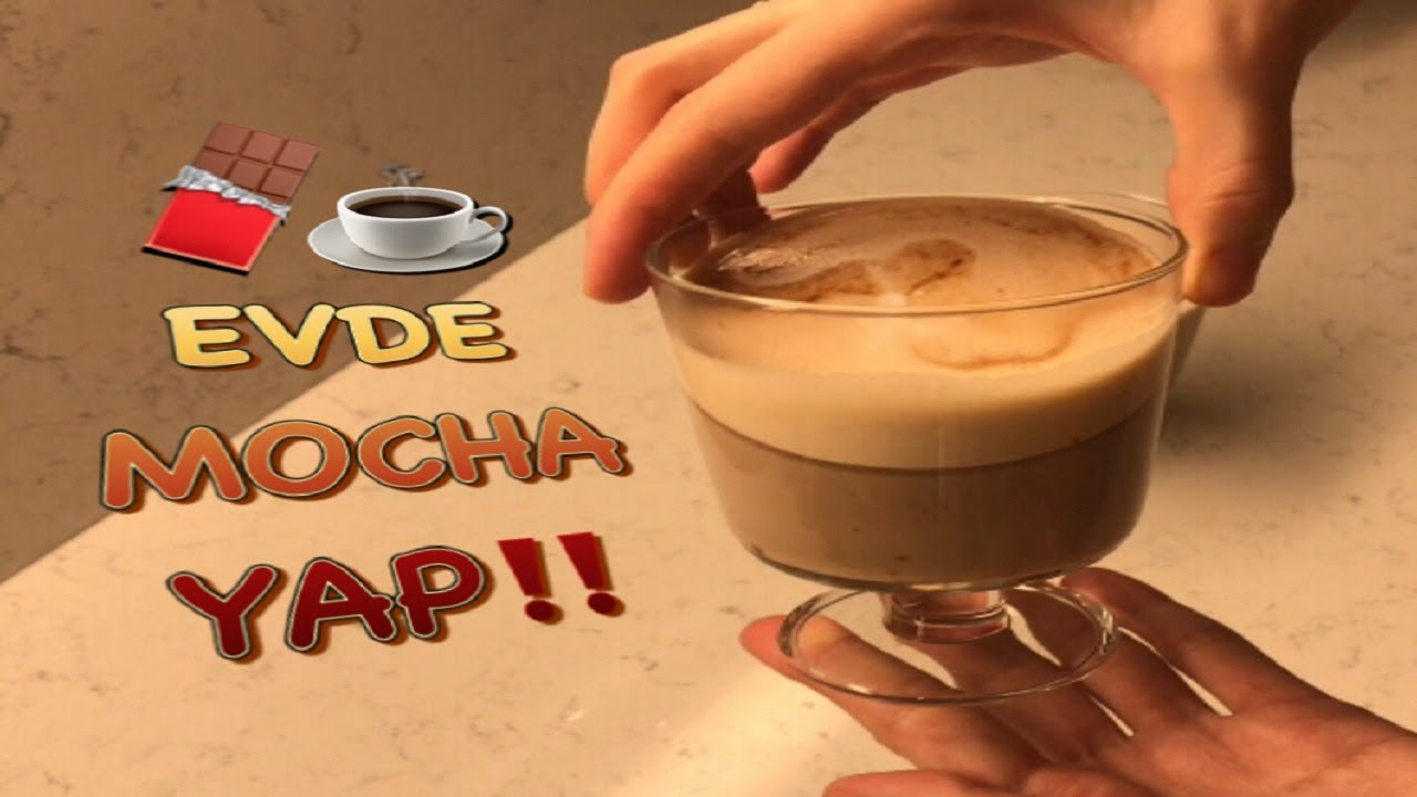 Evde Mocha Nasıl Yapılır? Chocolate Mocha Tarifi