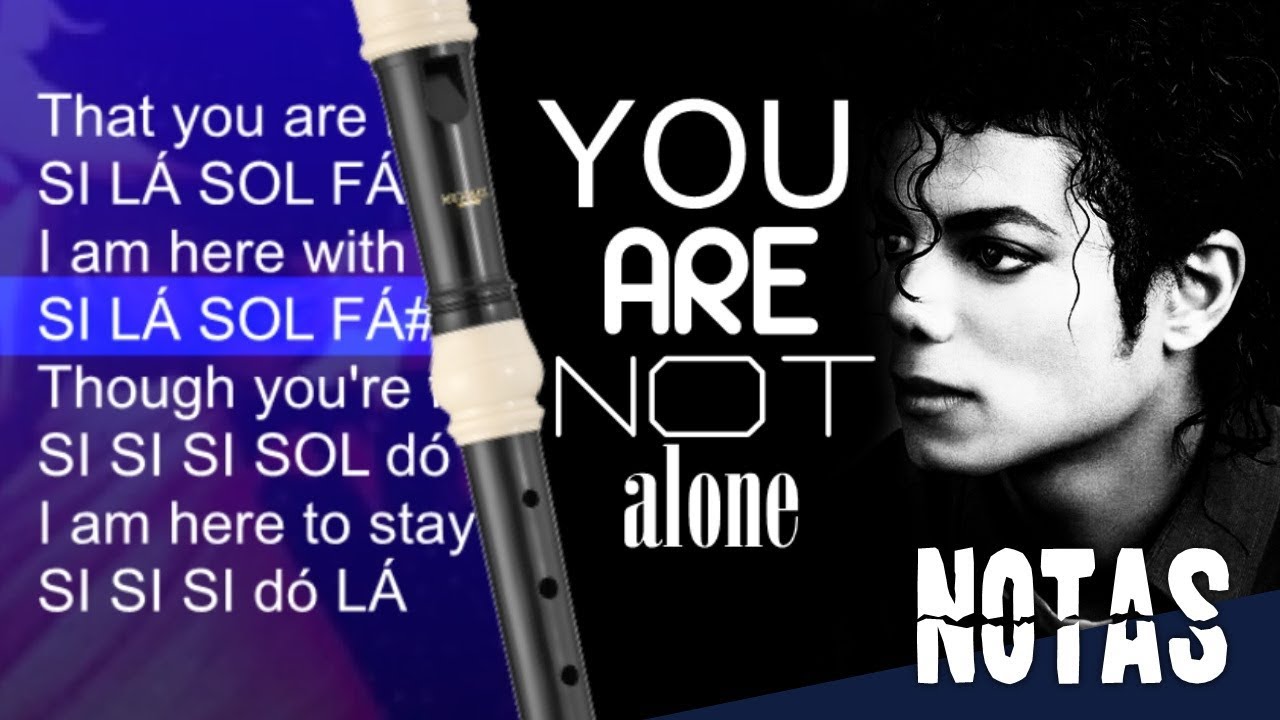 You are not alone - Notas para flauta doce