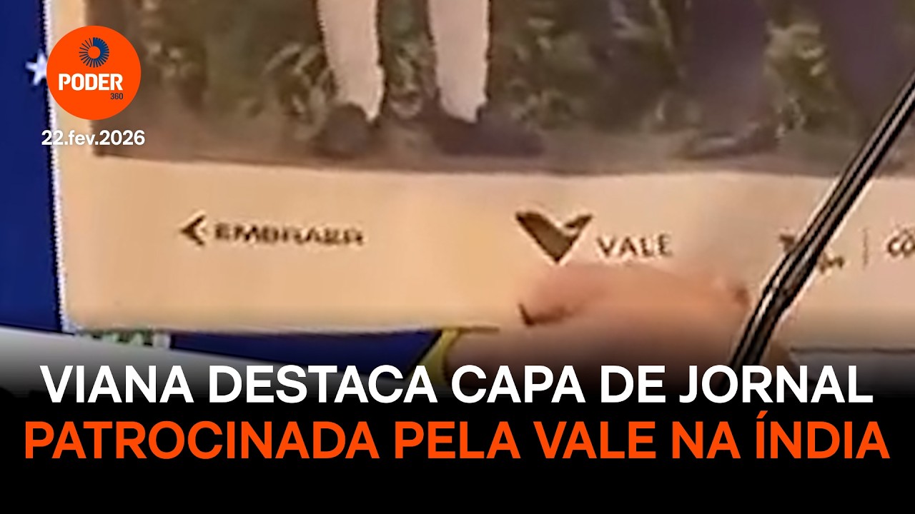 Viana destaca capa de jornal patrocinada pela Vale na Índia