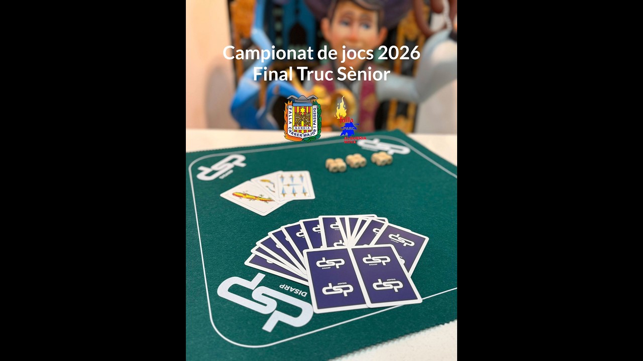 Campionat de jocs 2026 - Final Truc Senior - Falla Carrer Major i Passeig - Falla Parc Alqueria Nova