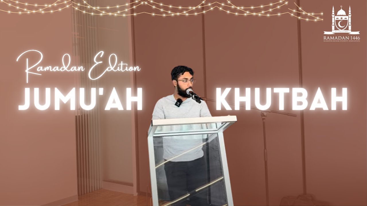 A Season of Mercy, Mindfulness & Forgiveness | Ramadan Khutbah | Zayeed Ghori | 14 March 2025