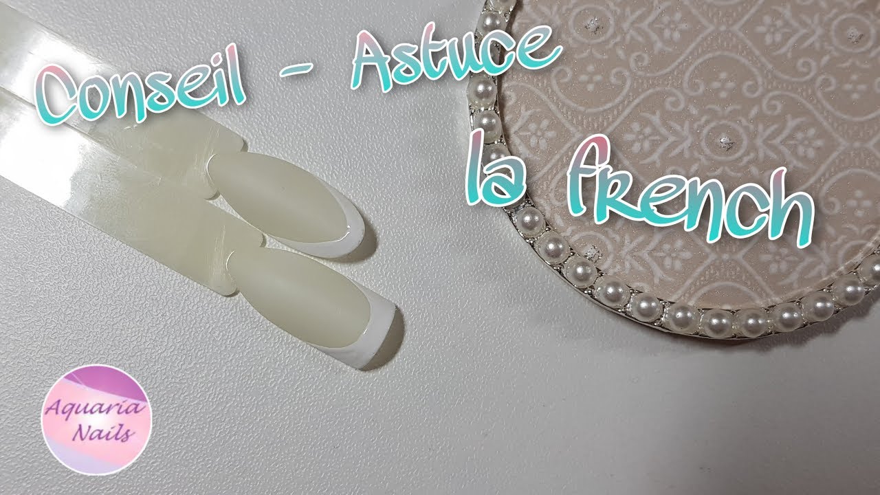 Comment faire la french en gel  [ Astuces et conseils ]