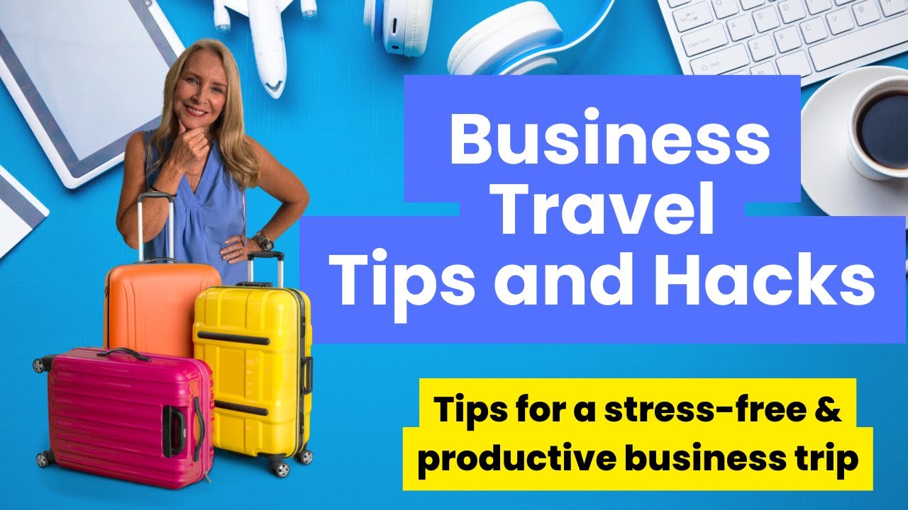 Business Travel Made Easy: Mastering Travel Like a Pro