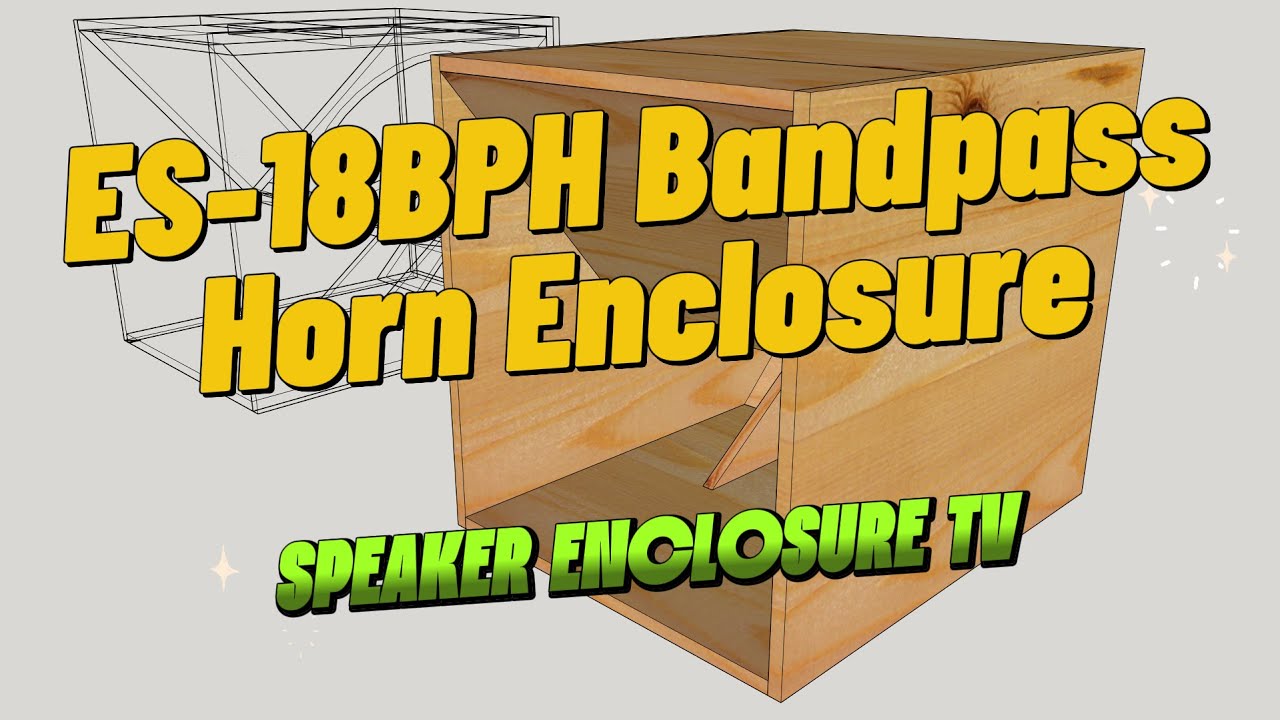 ES-18BPH Bandpass Horn Speaker Enclosure | 3D Modeling in SketchUp #speakerenclosuretv