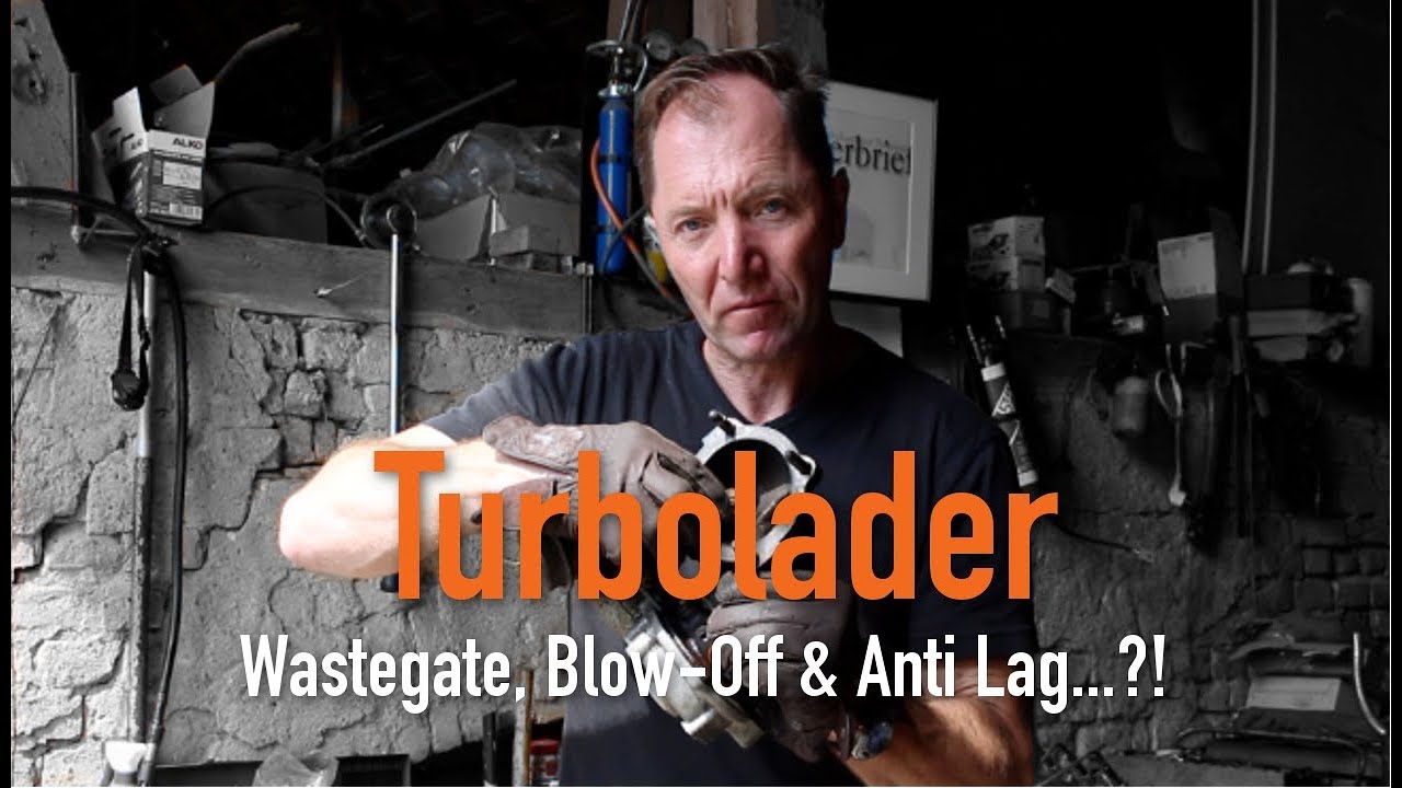 Turbolader - Wastegate, Blow Off & Anti Lag...?! Erklärt vom Kfz Meister