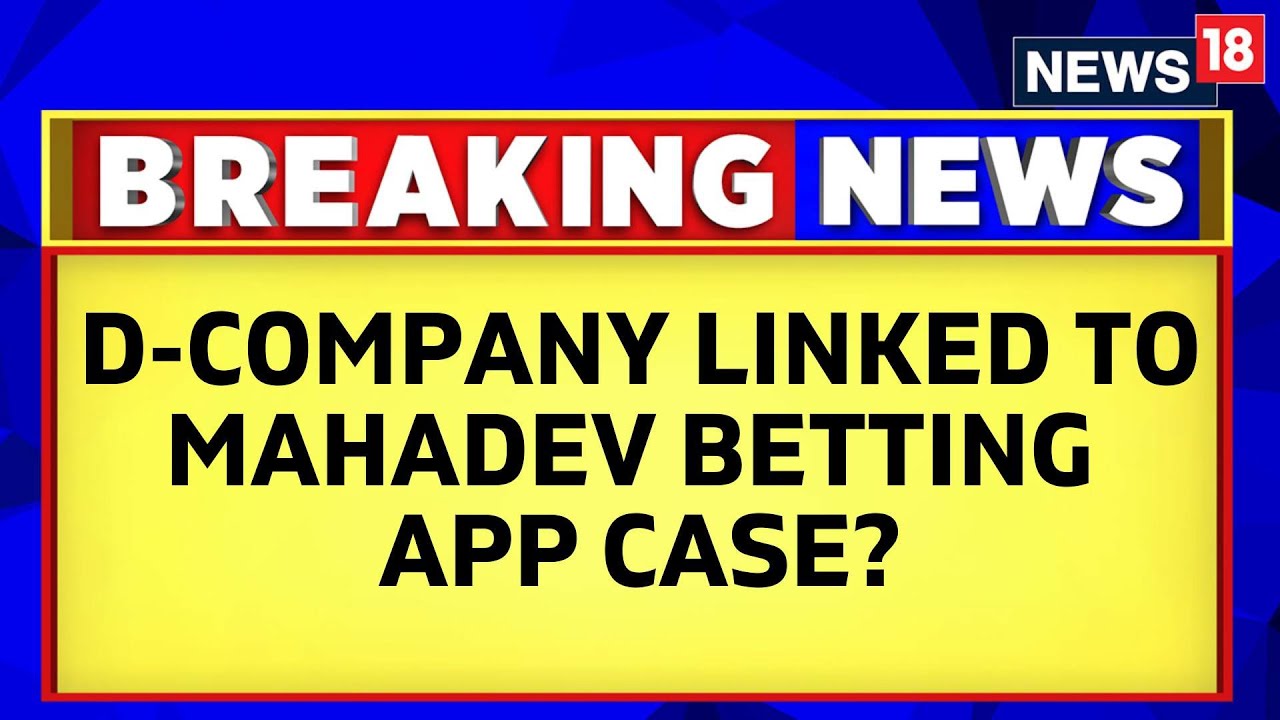 Mahadev Betting App Case News | ED Investigation Has Suggested Links To Dawood Ibrahim | News18