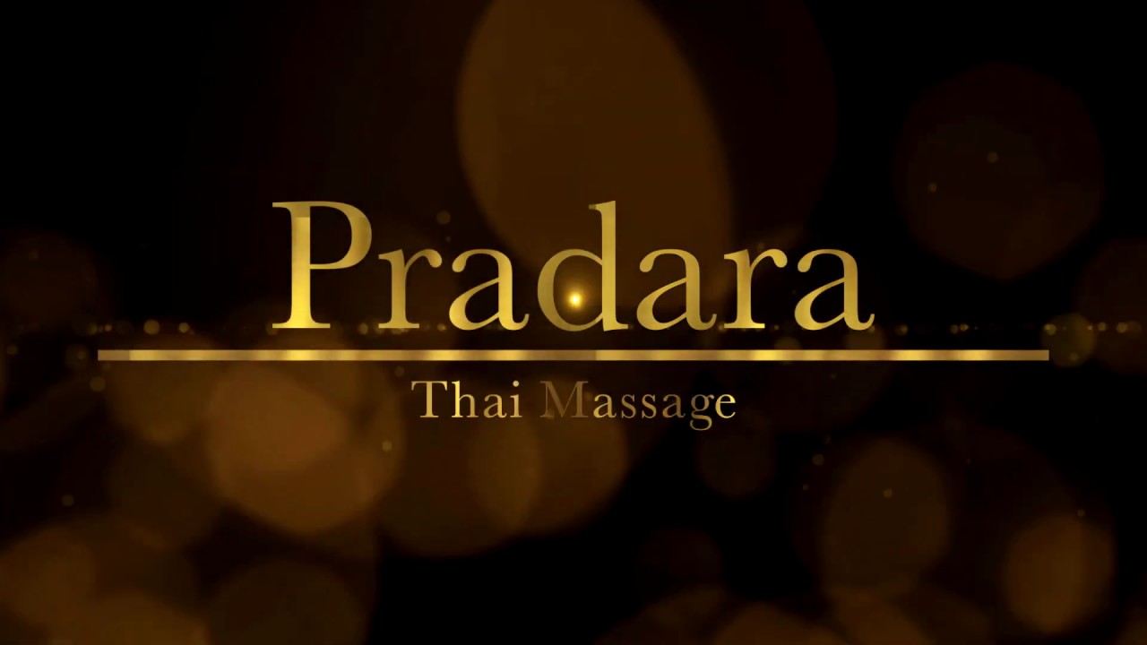 ถ่ายทำและตัดต่อ คลิปวีดีโอร้าน Pradara Thai Massage