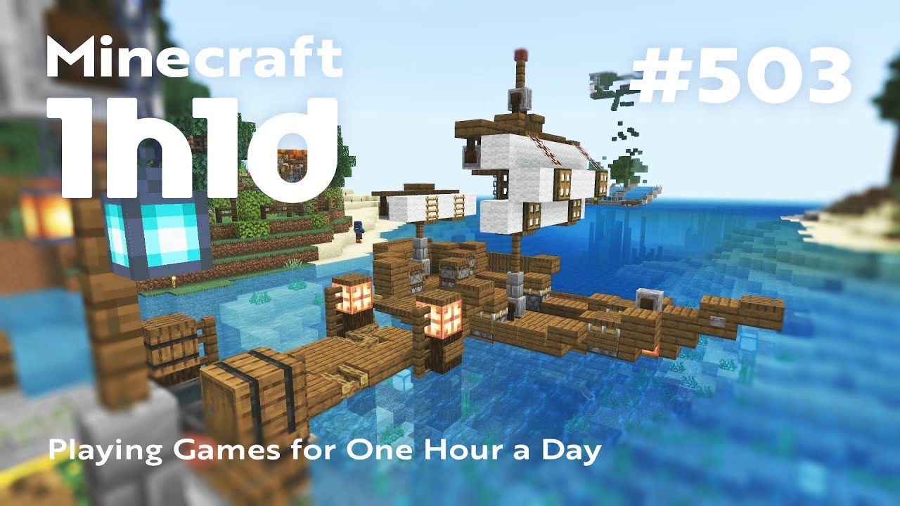 Minecraft | 1日1時間プレイ（実況なし） | 小さな港に小舟を添える | 1h1d - Part 503