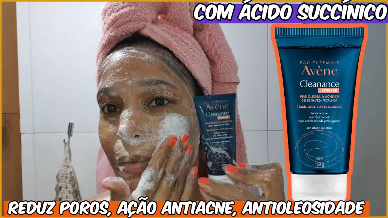 RESENHA NOVO GEL DE LIMPEZA CLEANANCE INTENSE AVENE PARA PELES OLEOSAS E ACNEICAS|ÁCIDO SUCCÍNICO
