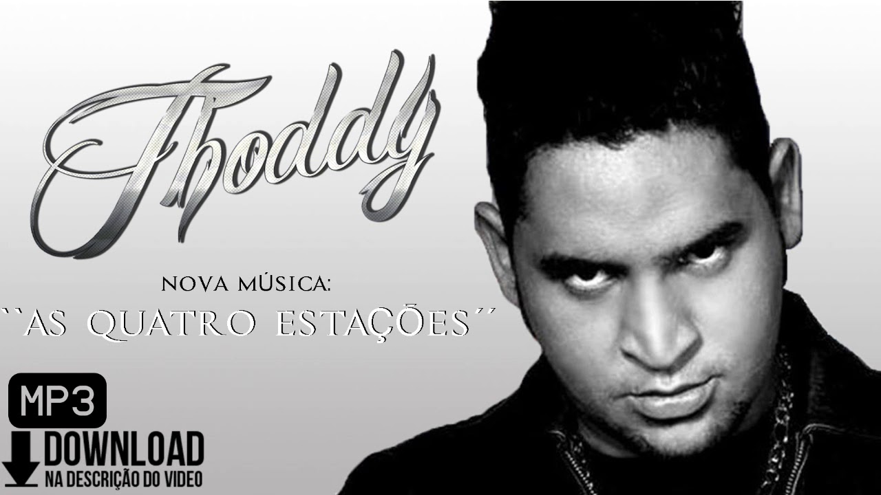 THODDY - AS QUATRO ESTA&Ccedil;&Otilde;ES (AUDIO OFICIAL)