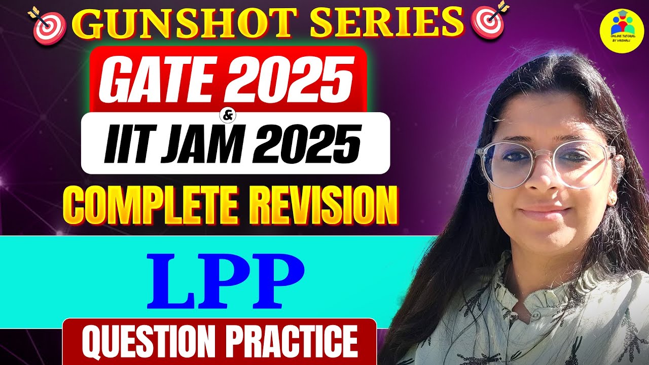 GATE/ IIT JAM 2025 | GATE Maths One Shot Revision | LPP Practice Question | Maths By Vaishali Mam