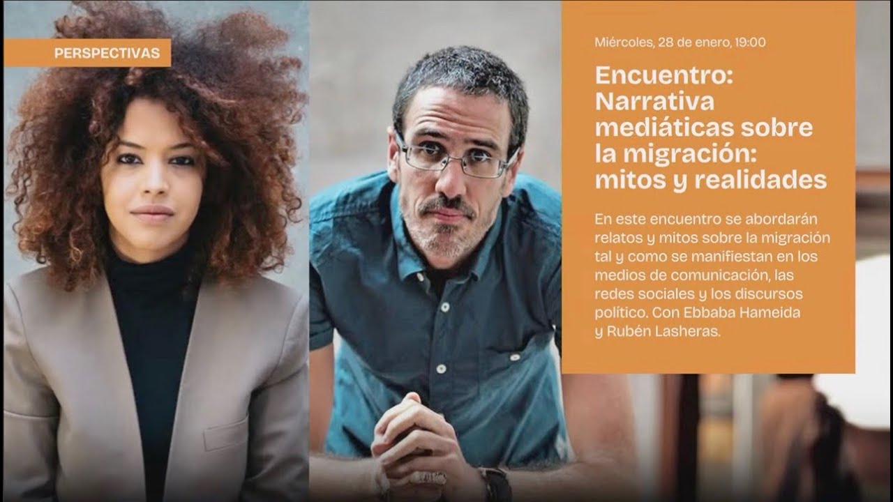 PRESPECTIVAS - Narrativas mediáticas sobre la migración: mitos y realidades