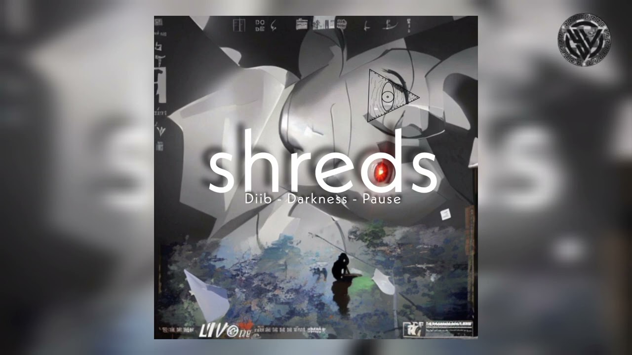 Diib & Pause & Darkness - Shreds [remix audio]