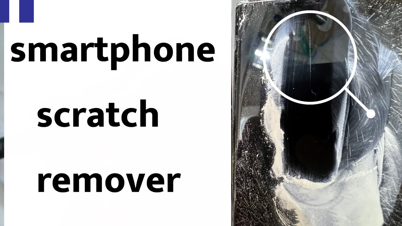 smartphone scratch remover