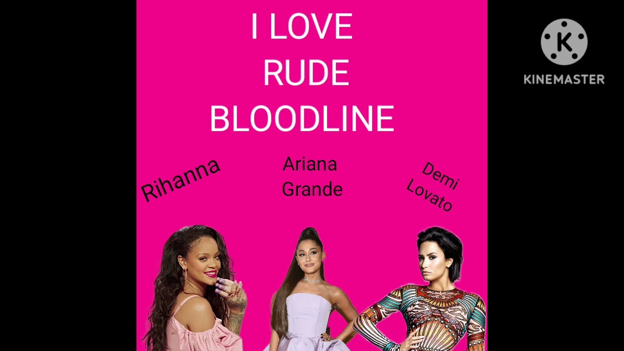 Demi Lovato - I Love Rude Bloodline ft. Rihanna, Ariana Grande (Audio)