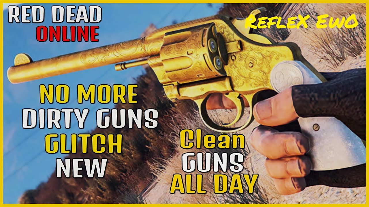 NEW RED DEAD ONLINE NO MORE DIRTY GUNS GLITCH (RED DEAD REDEMPTION)!