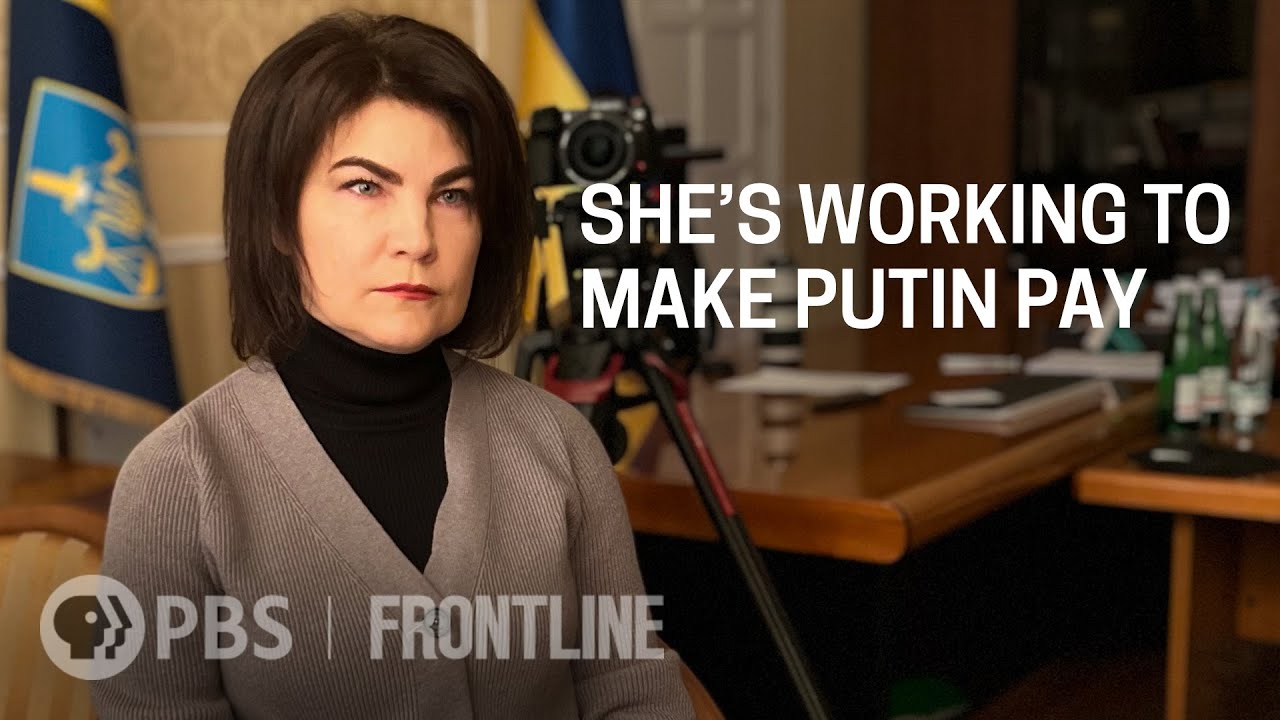 War Crimes Watch: She&rsquo;s Working to Make Putin Pay | FRONTLINE + AP