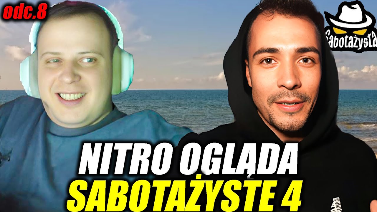 NITRO OGLĄDA SABOTAŻYSTE 4 - FINAŁ! | odc.8