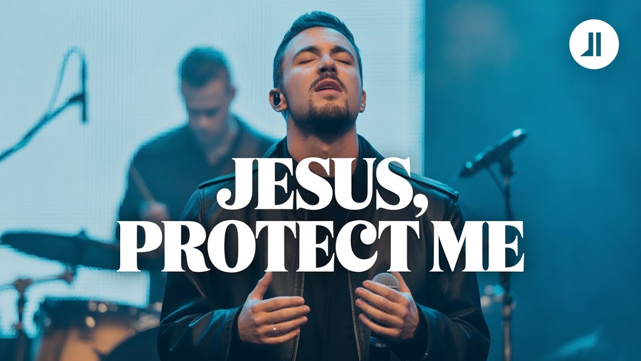 Jesus Protect Me – Powerful Christian Worship & Prayer Song
